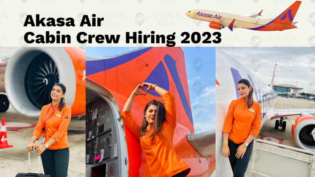 Akasa Air Cabin Crew Hiring 2023 Apply Now