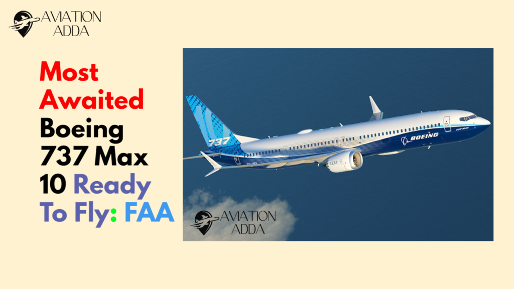 Boeing 737 Max 10 Gets FAA Green Light for Sky-High Tests