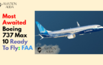 Boeing 737 Max 10 Gets FAA Green Light for Sky-High Tests